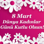 8 Mart Dünya Kadınlar Günü Kutlu Olsun 60 8Mart Dunya Kadinlar Gunu 2 1