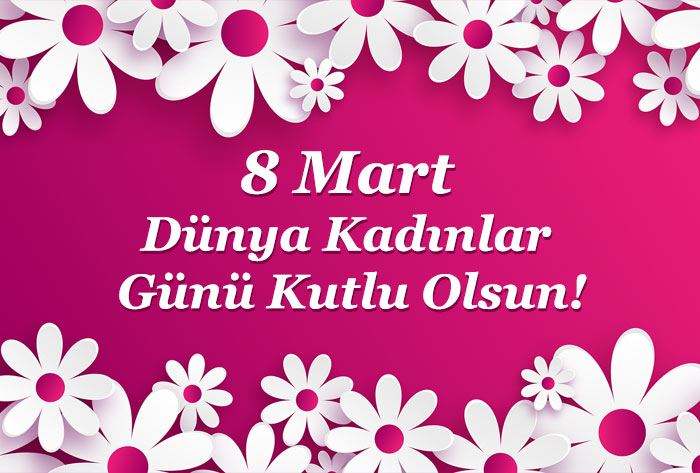 8Mart Dunya Kadinlar Gunu 2 1