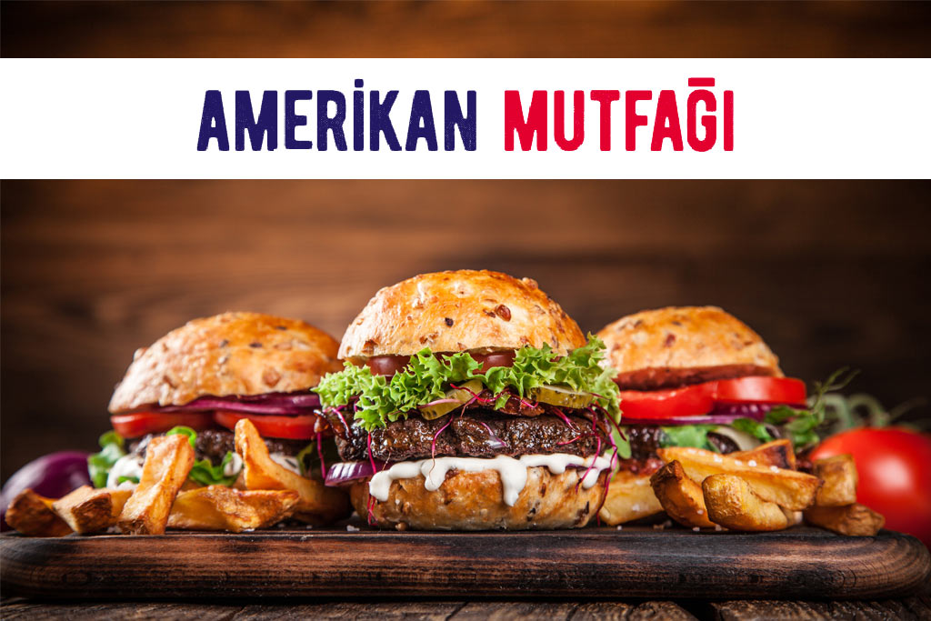 Amerikan Mutfağı 52 amerikan mutfagi 1