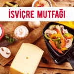 İsviçre Mutfağı 40 isvicre mutfagi 1