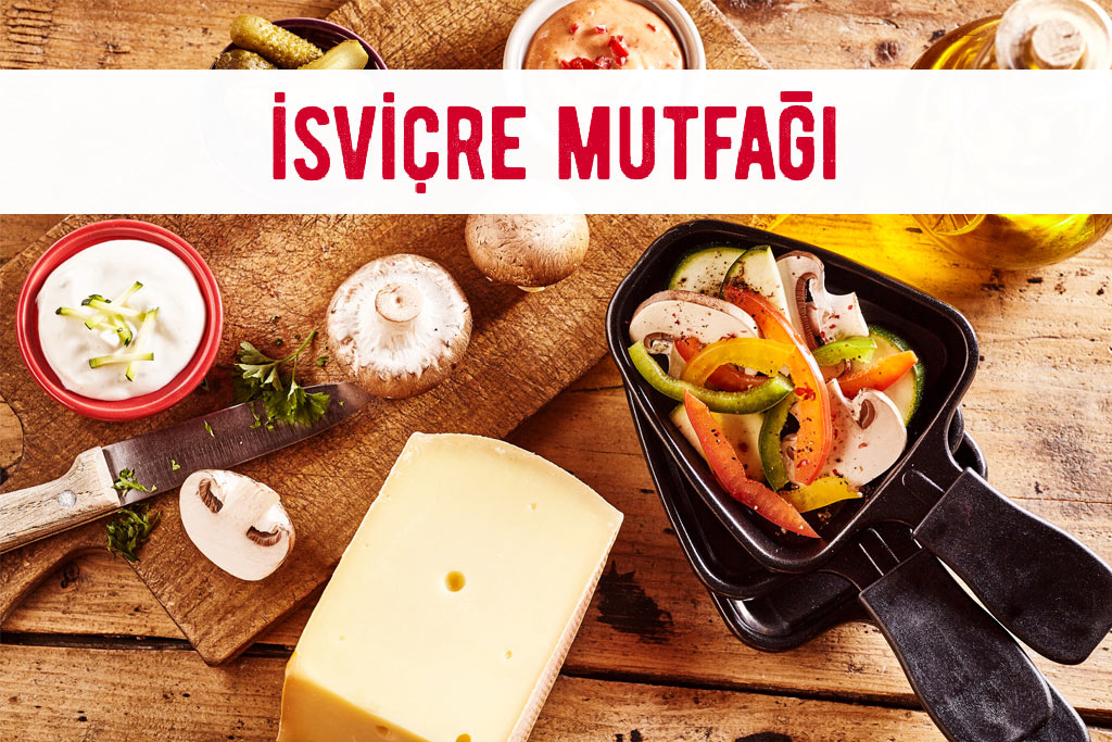İsviçre Mutfağı 40 isvicre mutfagi 1